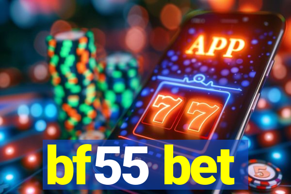 bf55 bet